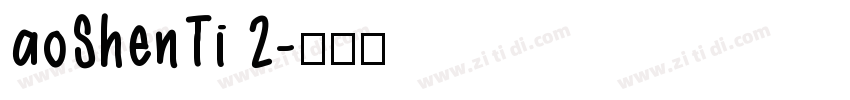 aoShenTi 2字体转换